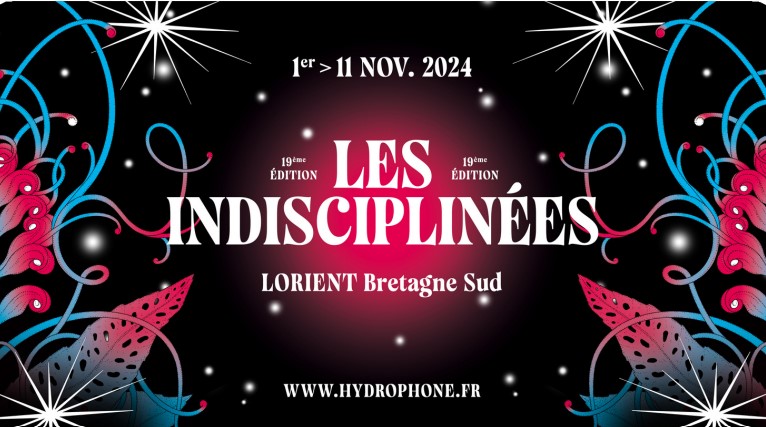 Festival Les Indisciplinées #19 ✦ 1er > 11 novembre 2024