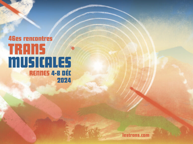 Les 46èmes Rencontres Trans Musicales de Rennes 4-8 Décembre 2024