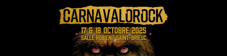 CARNAVALOROCK du vendredi 17 au samedi 18 Octobre 2025 à St Brieuc (Salle Robien).